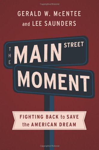 Beispielbild fr The Main Street Moment : Fighting Back to Save the American Dream zum Verkauf von Better World Books