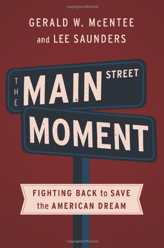 Imagen de archivo de The Main Street Moment : Fighting Back to Save the American Dream a la venta por Better World Books