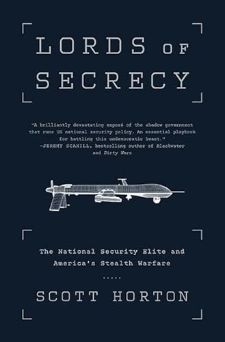 9781568587455: Lords of Secrecy: The National Security Elite and America's Stealth Warfare