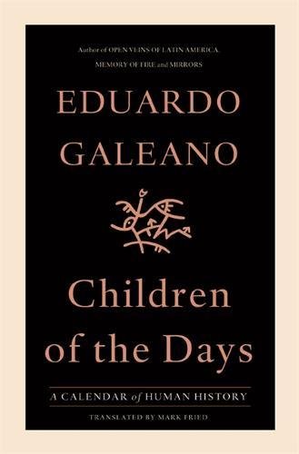 9781568587479: Children of the Days: A Calendar of Human History