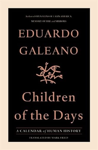 Imagen de archivo de Children of the Days: A Calendar of Human History a la venta por ThriftBooks-Dallas