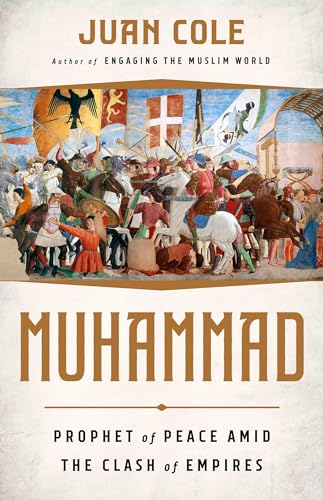 Imagen de archivo de Muhammad: Prophet of Peace Amid the Clash of Empires a la venta por HPB-Ruby
