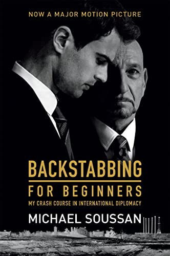9781568588629: Backstabbing for Beginners (Media tie-in): My Crash Course in International Diplomacy