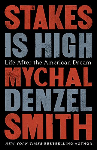 9781568588735: Stakes Is High: Life After the American Dream