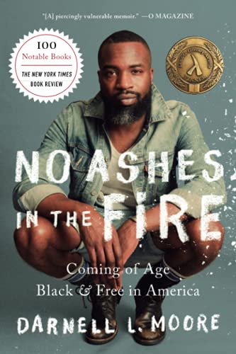 Beispielbild fr No Ashes in the Fire: Coming of Age Black and Free in America zum Verkauf von Wonder Book