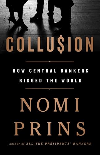 Beispielbild fr Collusion: How Central Bankers Rigged the World zum Verkauf von WorldofBooks