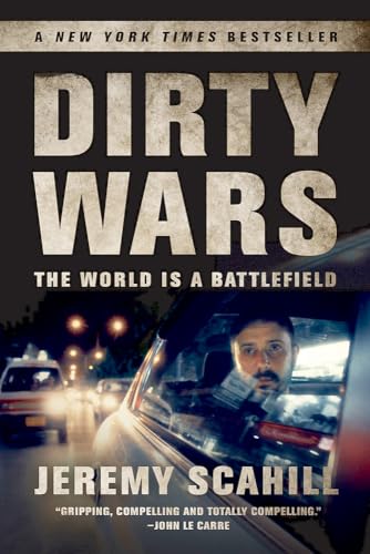 9781568589541: Dirty Wars: The World Is a Battlefield