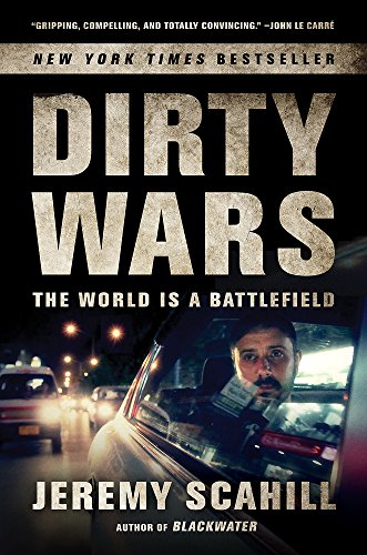 9781568589541: Dirty Wars: The World Is a Battlefield