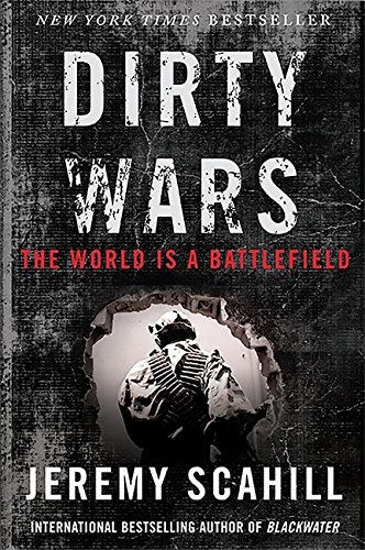 Stock image for Dirty Wars: The World Is a Battlefield for sale by HPB-Emerald