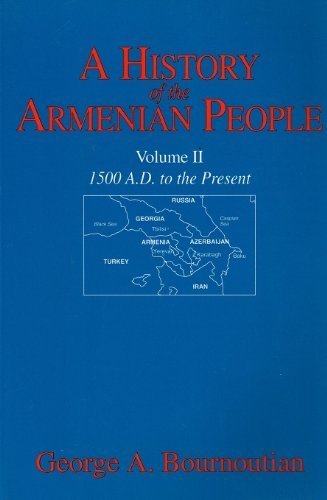 Stock image for A history of the Armenian people, Volume 2: 1500 A.D. to the Present for sale by ThriftBooks-Dallas