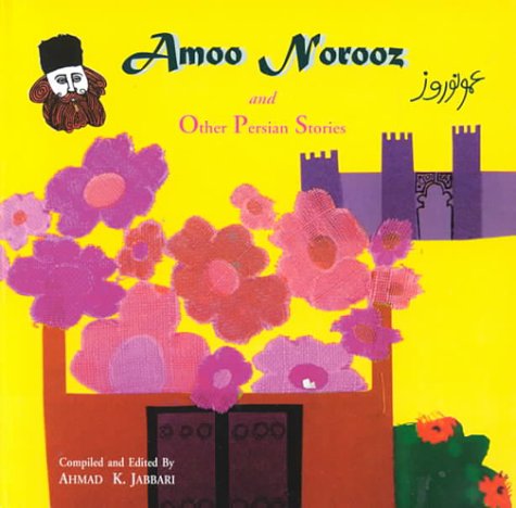 Imagen de archivo de Amoo Norooz and Other Persian Folk Stories a la venta por Better World Books: West