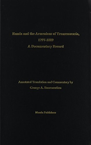 Stock image for Russia and the Armenians of Transcaucasia, 1797-1889: A Documentary Record for sale by michael diesman