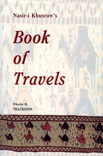 Stock image for Nasir-I Khusraw's Book of Travels: Safarnamah (Bibliotheca Iranica: Intellectual Traditions Series) (English, Persian and Persian Edition) for sale by Textbooks_Source