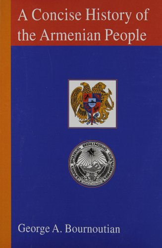 A Concise History of the Armenian People: From Ancient Times to the Present - Bournoutian, George A.