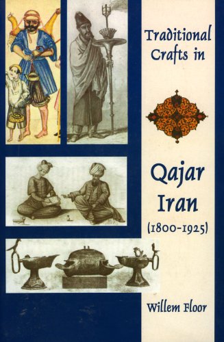9781568591476: Traditional Crafts in Qajar Iran, 1800-1925