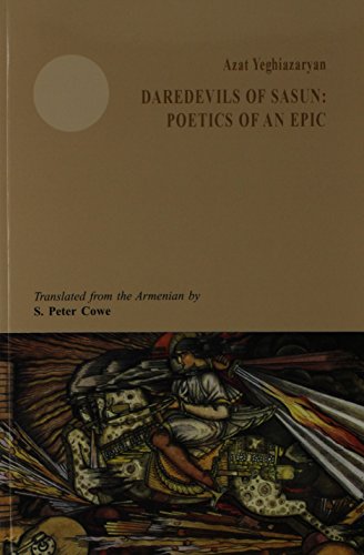 9781568591674: Daredevils of Sasun: Poetics of an Epic