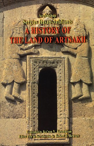 Beispielbild fr A History of the Land of Artsakh: Karabagh and Ganje, 1722-1827 zum Verkauf von Revaluation Books