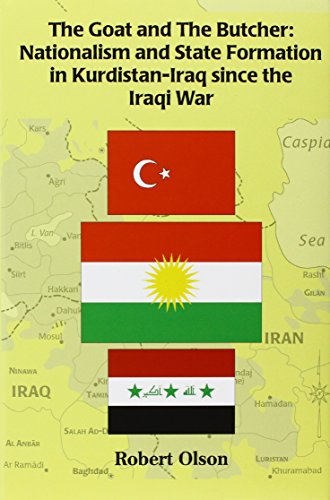 Stock image for The Goat And the Butcher: Nationalism and State Formation in Kurdistan-Iraq Since the Iraqi War (Kurdish Studies Series) for sale by HPB-Red