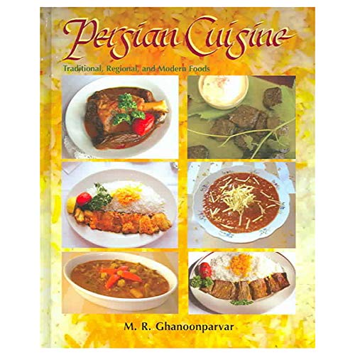 Beispielbild fr Persian Cuisine: Traditional, Regional, And Modern Foods zum Verkauf von BooksRun