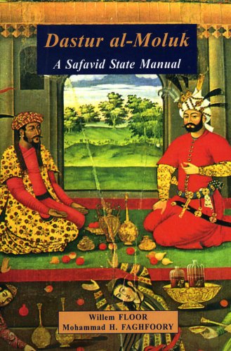 9781568591957: Dastur al-Moluk: A Safavid State Manual