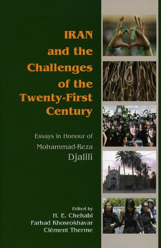 Stock image for Iran and the Challenges of the Twenty-First Century: Essays in Honour of Mohammad-Reza Djalili for sale by Irish Booksellers