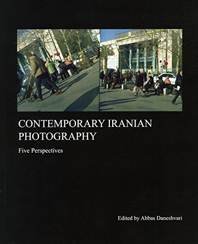 Beispielbild fr Contemporary Iranian Photography: Five Perspectives zum Verkauf von Book Alley