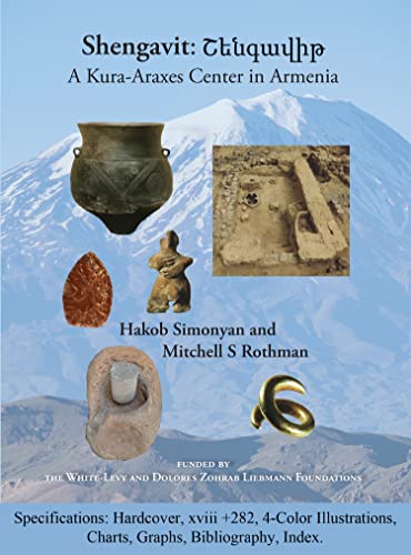 Stock image for Shengavit: A Kura-Araxes Center in Armenia for sale by ThriftBooks-Dallas