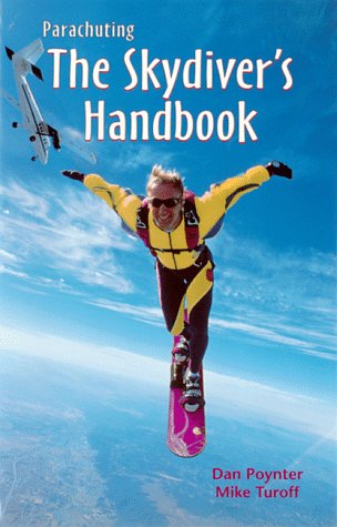 Beispielbild fr Parachuting: The Skydiver's Handbook zum Verkauf von HPB-Ruby