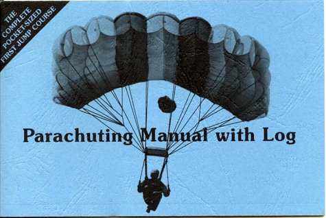 9781568600574: Parachuting Manual With Log for the Static Line Course