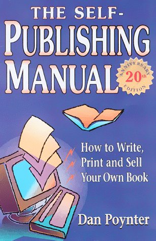 Beispielbild fr The Self-Publishing Manual: How to Write, Print and Sell Your Own Book (11th ed) zum Verkauf von Your Online Bookstore