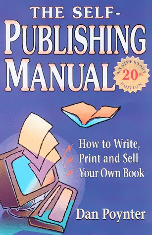 Stock image for The Self-Publishing Manual: How to Write, Print and Sell Your Own Book (11th ed) for sale by Your Online Bookstore