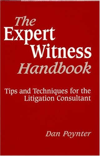 9781568601090: The Expert Witness Handbook: Tips and Techniques for the Litigation Consultant