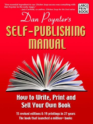 Imagen de archivo de The Self-Publishing Manual: How to Write, Print, and Sell Your Own Book (Large Print) a la venta por HPB Inc.