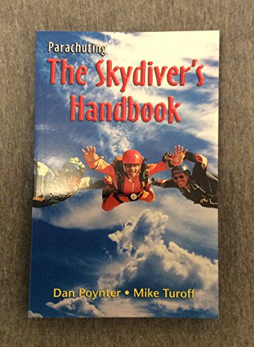 Stock image for Parachuting: The Skydiver's Handbook for sale by SecondSale