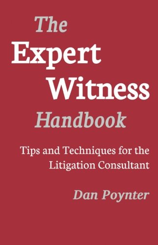 Stock image for Expert Witness Handbook: Tips and Techniques for the Litigations Consultant for sale by ThriftBooks-Dallas