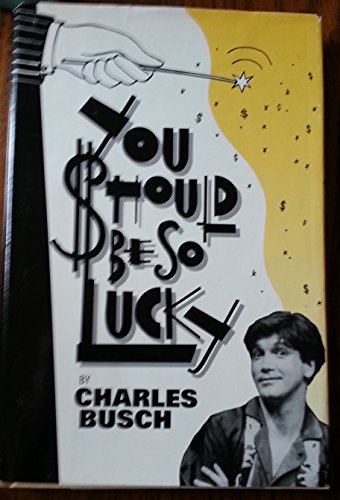 9781568650005: Title: You should be so lucky A new comedy