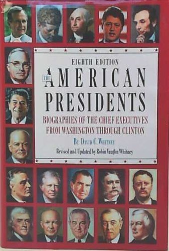 9781568650319: The American Presidents: Biographies of the Chief Executives from Washington Through Clinton