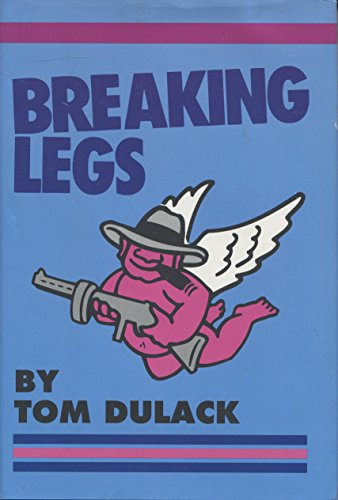 Imagen de archivo de Breaking Legs a la venta por Top Notch Books