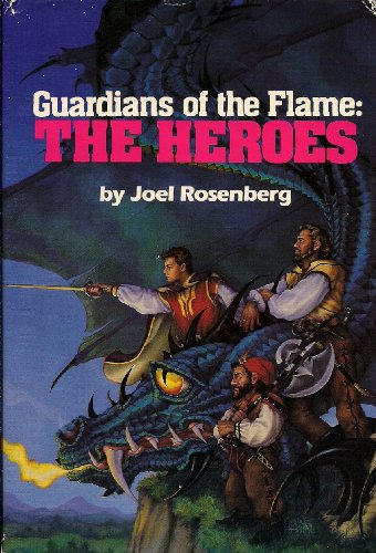 Guardians of the Flame: The Heroes (Books 4 and 5) (9781568650500) by Rosenberg, Joel