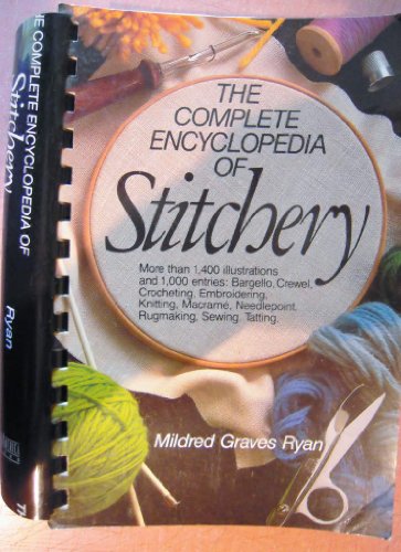 Imagen de archivo de The Complete Encyclopedia of Stitchery a la venta por ThriftBooks-Atlanta