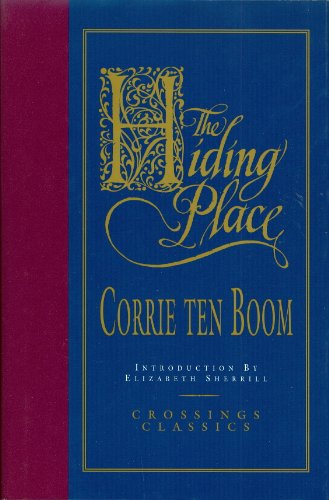 The Hiding Place By Ten Boom Corrie With Sherrill John And Elizabeth