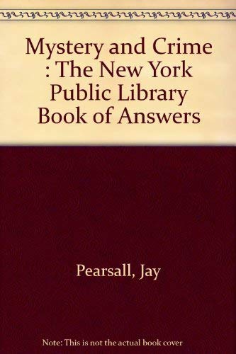 Beispielbild fr Mystery and Crime : The New York Public Library Book of Answers zum Verkauf von Wonder Book