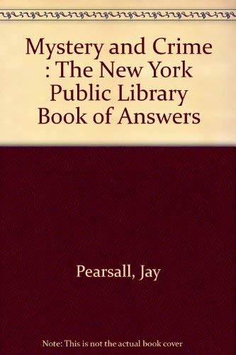 Imagen de archivo de Mystery and Crime : The New York Public Library Book of Answers a la venta por Wonder Book