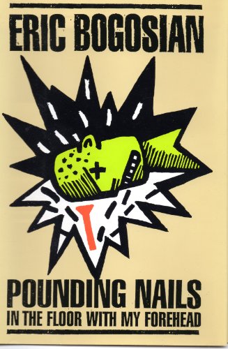 Imagen de archivo de Pounding Nails in the Floor with My Forehead a la venta por ThriftBooks-Dallas