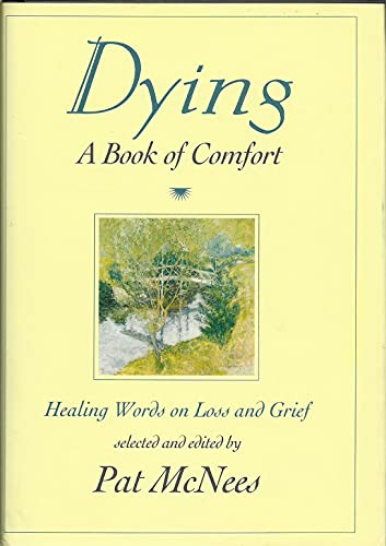 Stock image for Dying: A Book of Comfort for sale by ThriftBooks-Atlanta