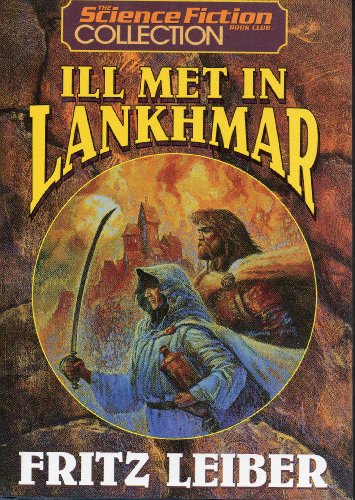 Beispielbild fr Ill Met in Lankhmar (The Science Fiction Book Club Collection) zum Verkauf von Front Cover Books