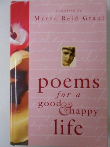 Imagen de archivo de Poems for a Good and Happy Life a la venta por ThriftBooks-Dallas