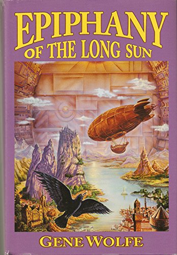 Epiphany of the Long Sun [Calde of the Long Sun / Exodus from the Long Sun] (Book of the Long Sun) (9781568652757) by Gene Wolfe