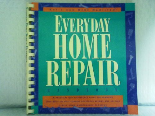 Stock image for Everyday Home Repair Handbook for sale by Half Price Books Inc.