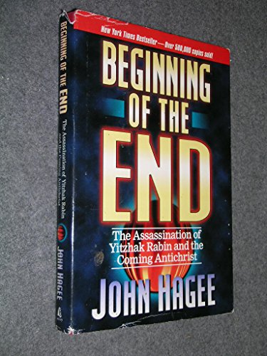 Beispielbild fr Beginning of the End: The Assassination of Yitzhak Rabin and the Coming Antichrist zum Verkauf von Wonder Book